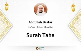 Surah Taha by Abdullah Basfar download & Listen