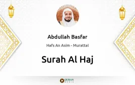 Surah Al-Haj by Abdullah Basfar download & Listen