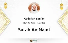 Surah An-Naml by Abdullah Basfar download & Listen