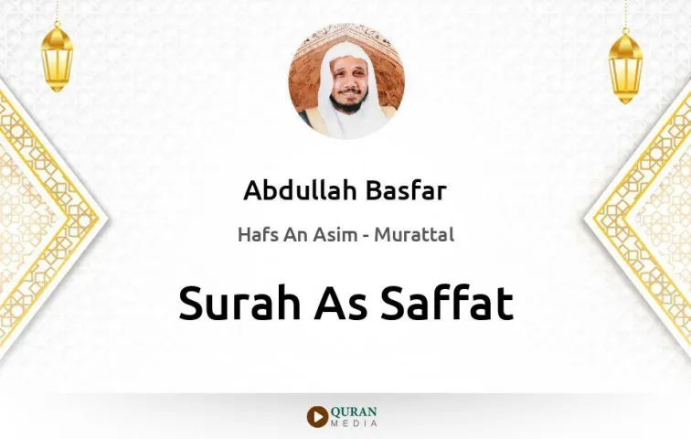 Surah As-Saffat MP3 Abdullah Basfar