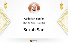 Surah Sad by Abdullah Basfar download & Listen