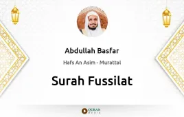 Surah Fussilat by Abdullah Basfar download & Listen