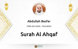 Surah Al-Ahqaf by Abdullah Basfar download & Listen