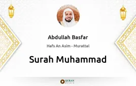 Surah Muhammad by Abdullah Basfar download & Listen