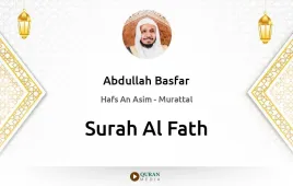 Surah Al-Fath by Abdullah Basfar download & Listen