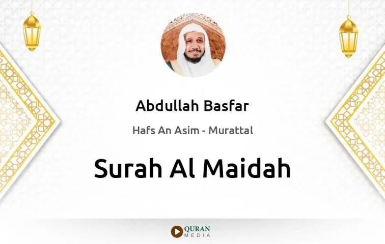 Surah Al-Maidah MP3 Abdullah Basfar