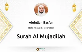 Surah Al-Mujadilah by Abdullah Basfar download & Listen