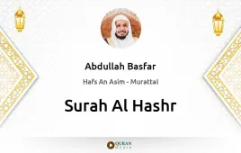 Surah Al-Hashr by Abdullah Basfar download & Listen