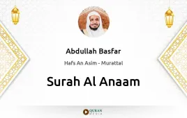 Surah Al-Anaam by Abdullah Basfar download & Listen