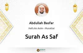 Surah As-Saf by Abdullah Basfar download & Listen