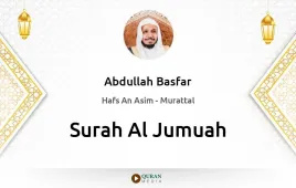 Surah Al-Jumuah by Abdullah Basfar download & Listen