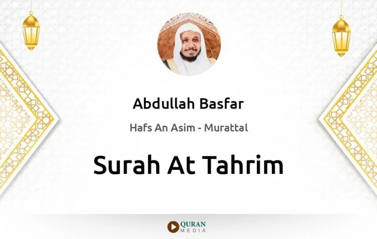 Surah At-Tahrim MP3 Abdullah Basfar