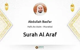 Surah Al-Araf by Abdullah Basfar download & Listen