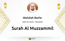 Surah Al-Muzzammil by Abdullah Basfar download & Listen