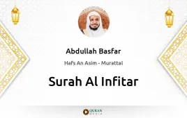 Surah Al-Infitar by Abdullah Basfar download & Listen