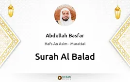 Surah Al-Balad by Abdullah Basfar download & Listen