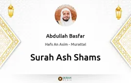 Surah Ash-Shams by Abdullah Basfar download & Listen