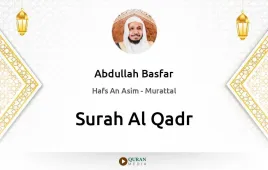 Surah Al-Qadr by Abdullah Basfar download & Listen