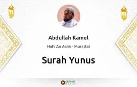 Surah Yunus by Abdullah Kamel download & Listen