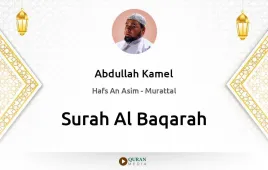 Surah Al-Baqarah by Abdullah Kamel download & Listen