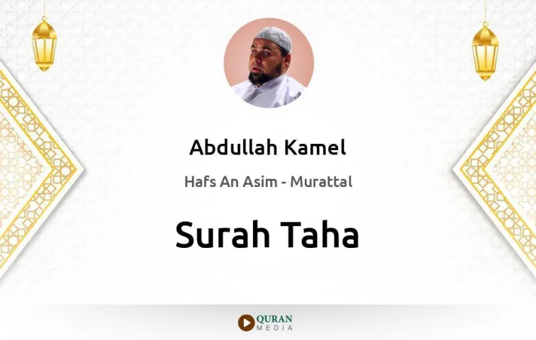 Surah Taha MP3 Abdullah Kamel