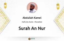 Surah An-Nur by Abdullah Kamel download & Listen