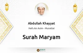 Surah Maryam by Abdullah Khayyat download & Listen