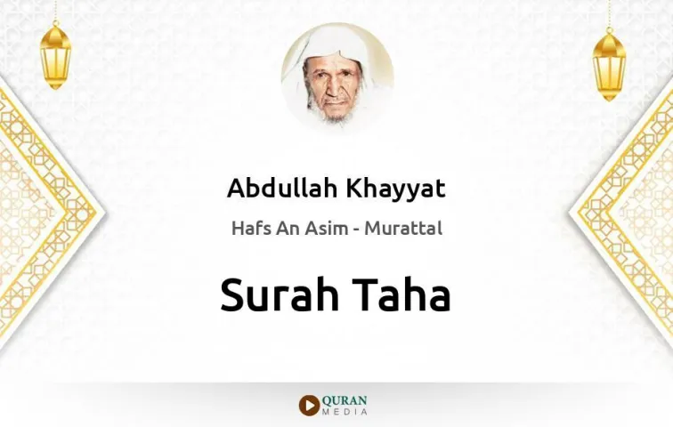 Surah Taha MP3 Abdullah Khayyat