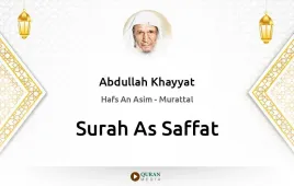 Surah As-Saffat by Abdullah Khayyat download & Listen