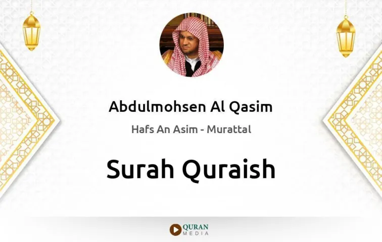 Surah Quraish MP3 Abdulmohsen Al Qasim