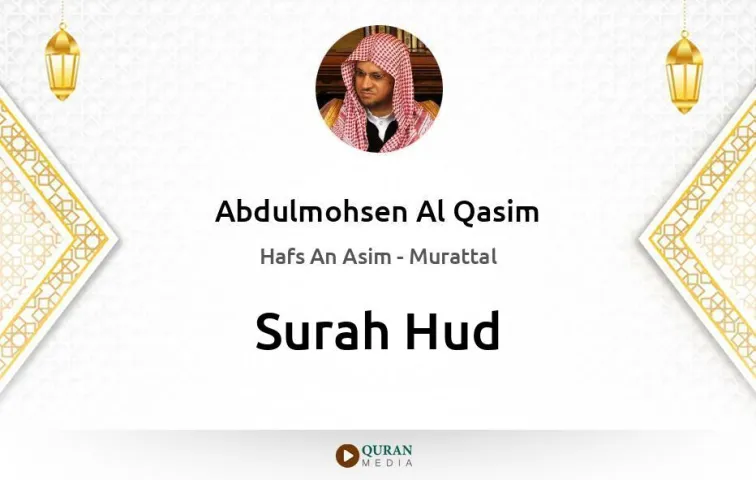 Surah Hud MP3 Abdulmohsen Al Qasim