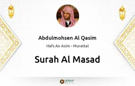 Surah Al-Masad by Abdulmohsen Al Qasim download & Listen