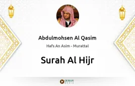 Surah Al-Hijr by Abdulmohsen Al Qasim download & Listen