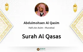 Surah Al-Qasas by Abdulmohsen Al Qasim download & Listen