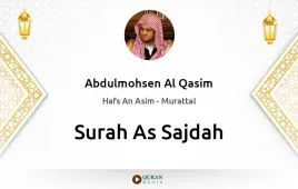 Surah As-Sajdah by Abdulmohsen Al Qasim download & Listen