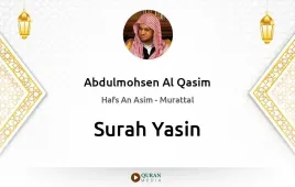 Surah Yasin by Abdulmohsen Al Qasim download & Listen