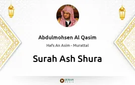 Surah Ash-Shura by Abdulmohsen Al Qasim download & Listen