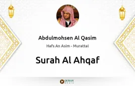 Surah Al-Ahqaf by Abdulmohsen Al Qasim download & Listen