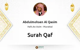 Surah Qaf by Abdulmohsen Al Qasim download & Listen