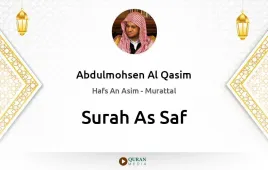 Surah As-Saf by Abdulmohsen Al Qasim download & Listen