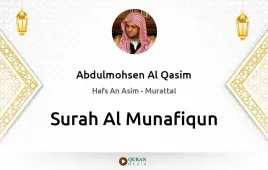 Surah Al-Munafiqun by Abdulmohsen Al Qasim download & Listen