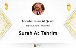 Surah At-Tahrim by Abdulmohsen Al Qasim download & Listen