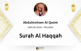 Surah Al-Haqqah by Abdulmohsen Al Qasim download & Listen