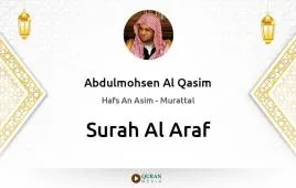 Surah Al-Araf by Abdulmohsen Al Qasim download & Listen