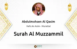 Surah Al-Muzzammil by Abdulmohsen Al Qasim download & Listen