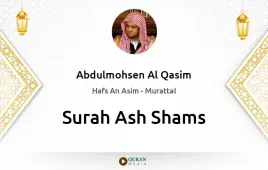 Surah Ash-Shams by Abdulmohsen Al Qasim download & Listen