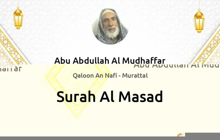 Surah Al-Masad MP3 Abu Abdullah Al Mudhaffar