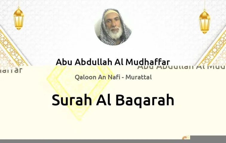 Surah Al-Baqarah MP3 Abu Abdullah Al Mudhaffar