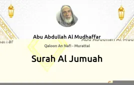 Surah Al-Jumuah by Abu Abdullah Al Mudhaffar download & Listen — Qaloon An Nafi