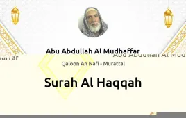 Surah Al-Haqqah by Abu Abdullah Al Mudhaffar download & Listen — Qaloon An Nafi